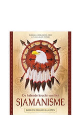 De Helende Kracht Van Het Sjamanisme