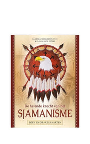 De Helende Kracht Van Het Sjamanisme