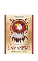 De Helende Kracht Van Het Sjamanisme